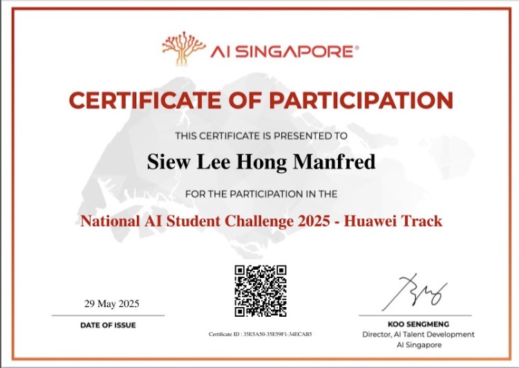 AI Singapore Certificate of Participation issued to Siew Lee Hong Manfred for the National AI Student Challenge 2025 · Huawei Track, with a QR code and a signature from the Director of AI Talent Development